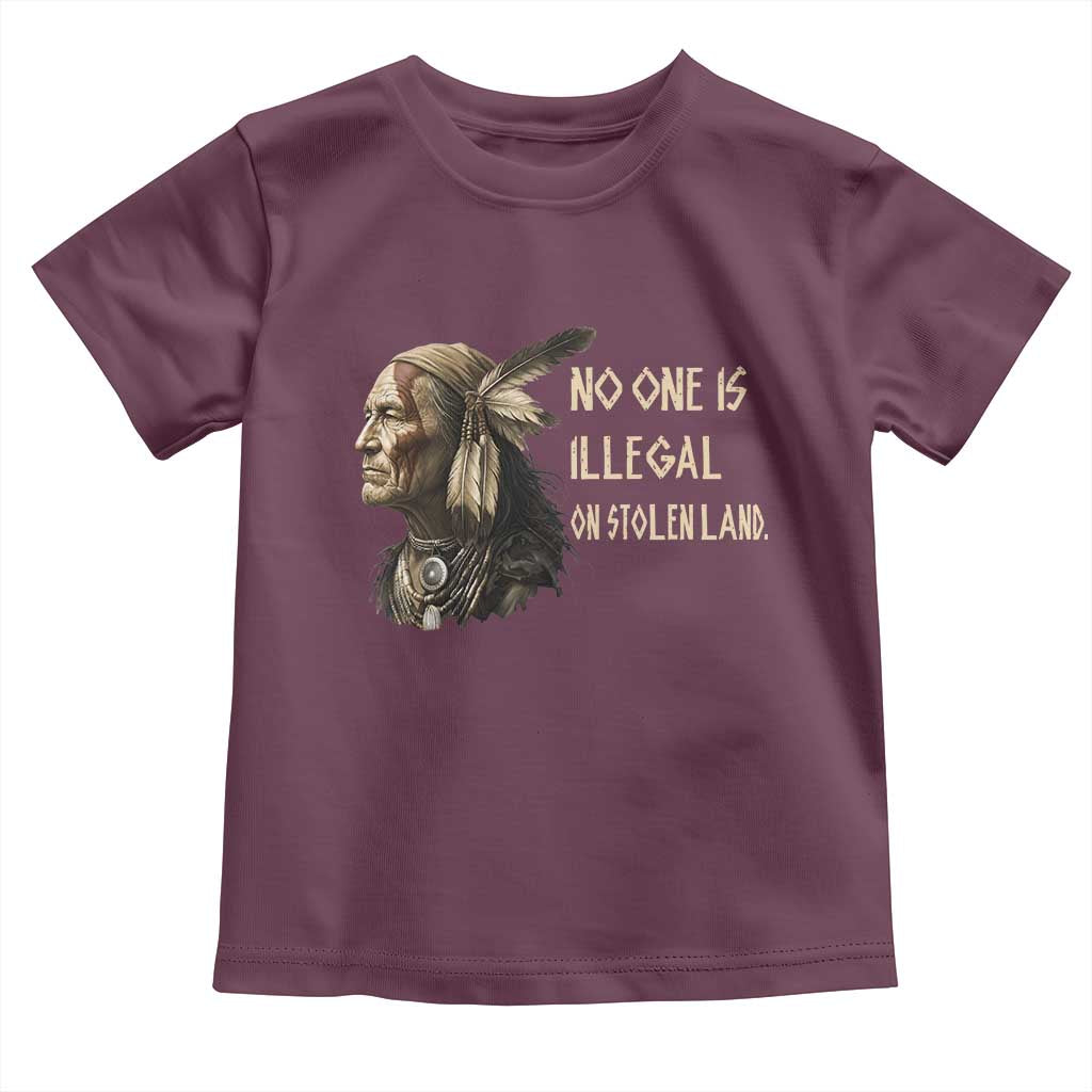 Indigenous Peoples Day Gift Toddler T Shirt No One Is Illegal On Stolen Land