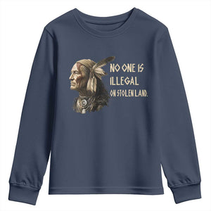 Indigenous Peoples Day Gift Youth Sweatshirt No One Is Illegal On Stolen Land