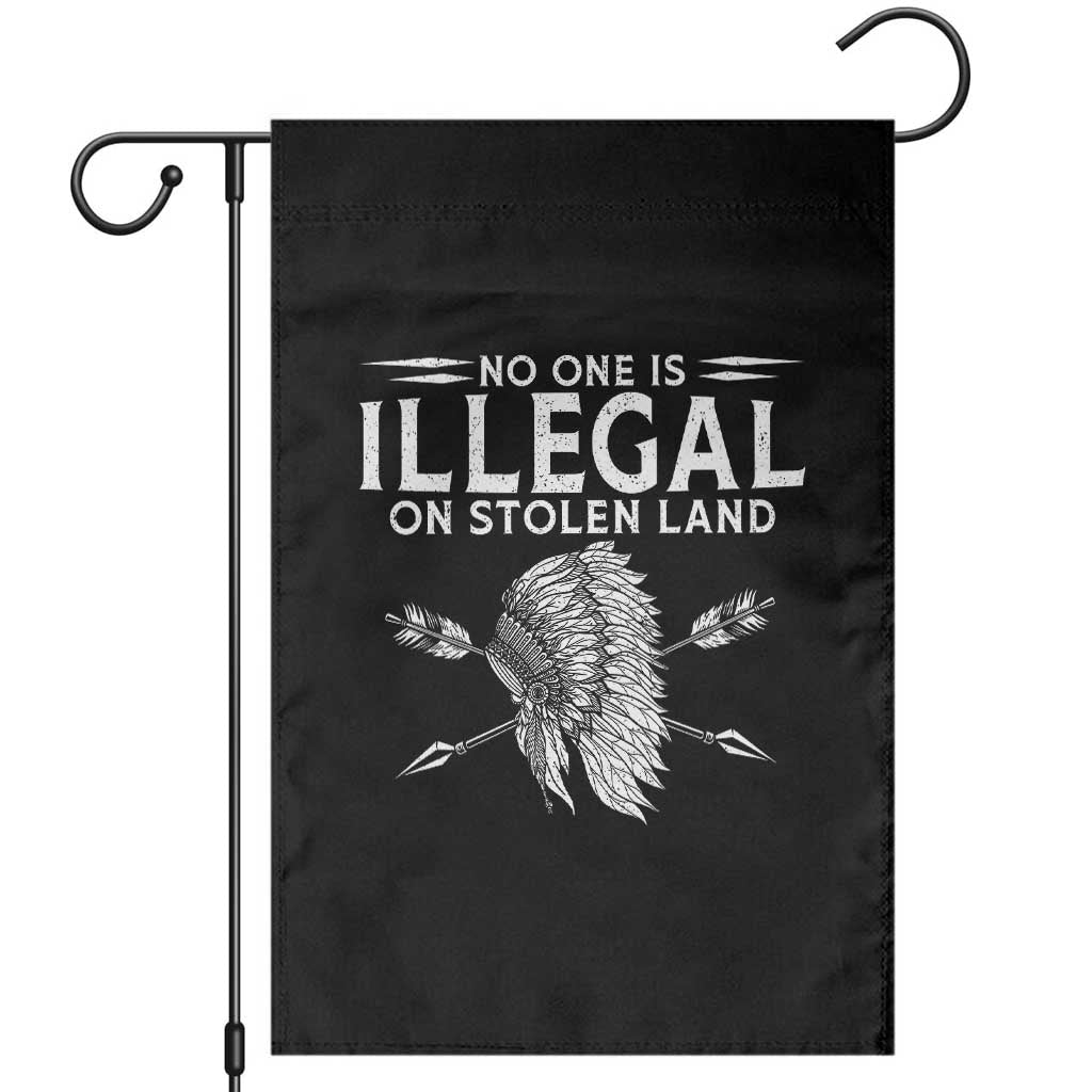 Honor Indigenous Peoples Garden Flag No One Is Illegal On Stolen Land TS12 Black Print Your Wear