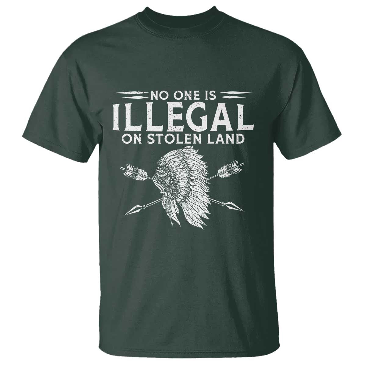 Honor Indigenous Peoples T Shirt No One Is Illegal On Stolen Land