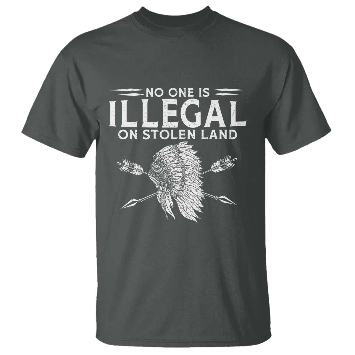 Honor Indigenous Peoples T Shirt No One Is Illegal On Stolen Land