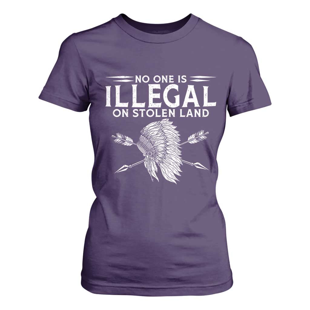 Honor Indigenous Peoples T Shirt For Women No One Is Illegal On Stolen Land