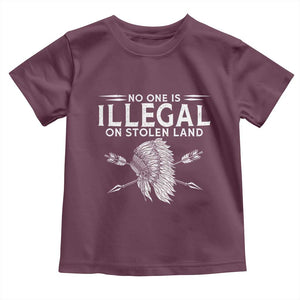 Honor Indigenous Peoples Toddler T Shirt No One Is Illegal On Stolen Land