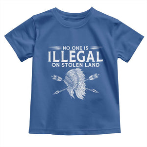 Honor Indigenous Peoples Toddler T Shirt No One Is Illegal On Stolen Land