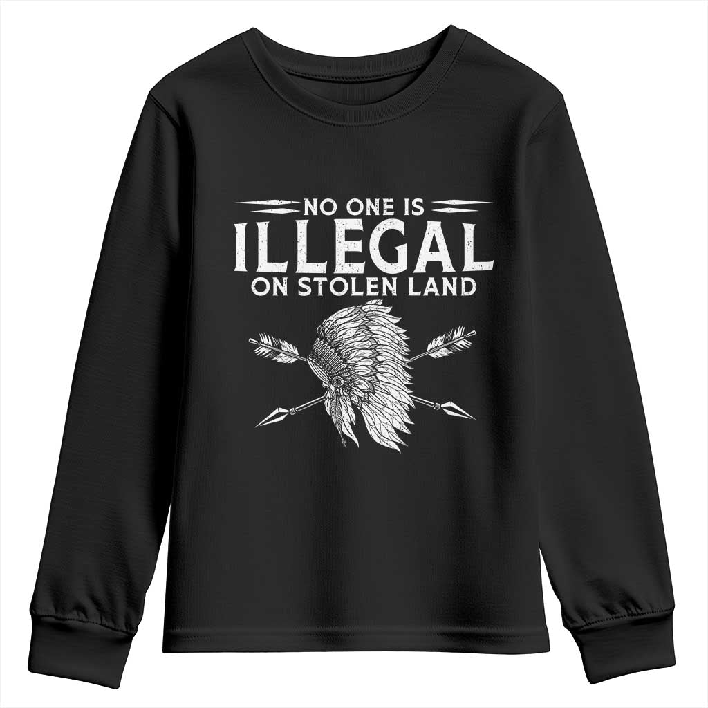 Honor Indigenous Peoples Youth Sweatshirt No One Is Illegal On Stolen Land