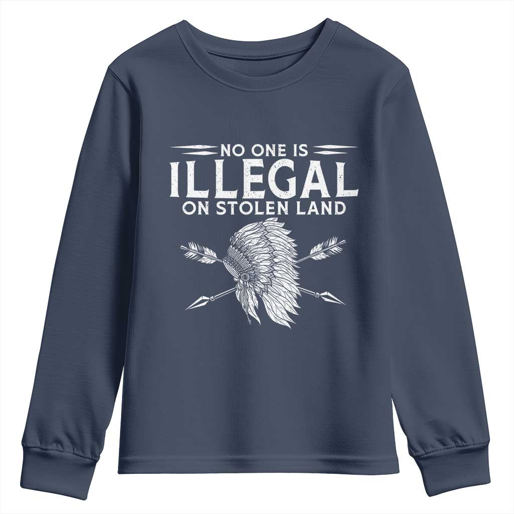 Honor Indigenous Peoples Youth Sweatshirt No One Is Illegal On Stolen Land
