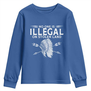 Honor Indigenous Peoples Youth Sweatshirt No One Is Illegal On Stolen Land