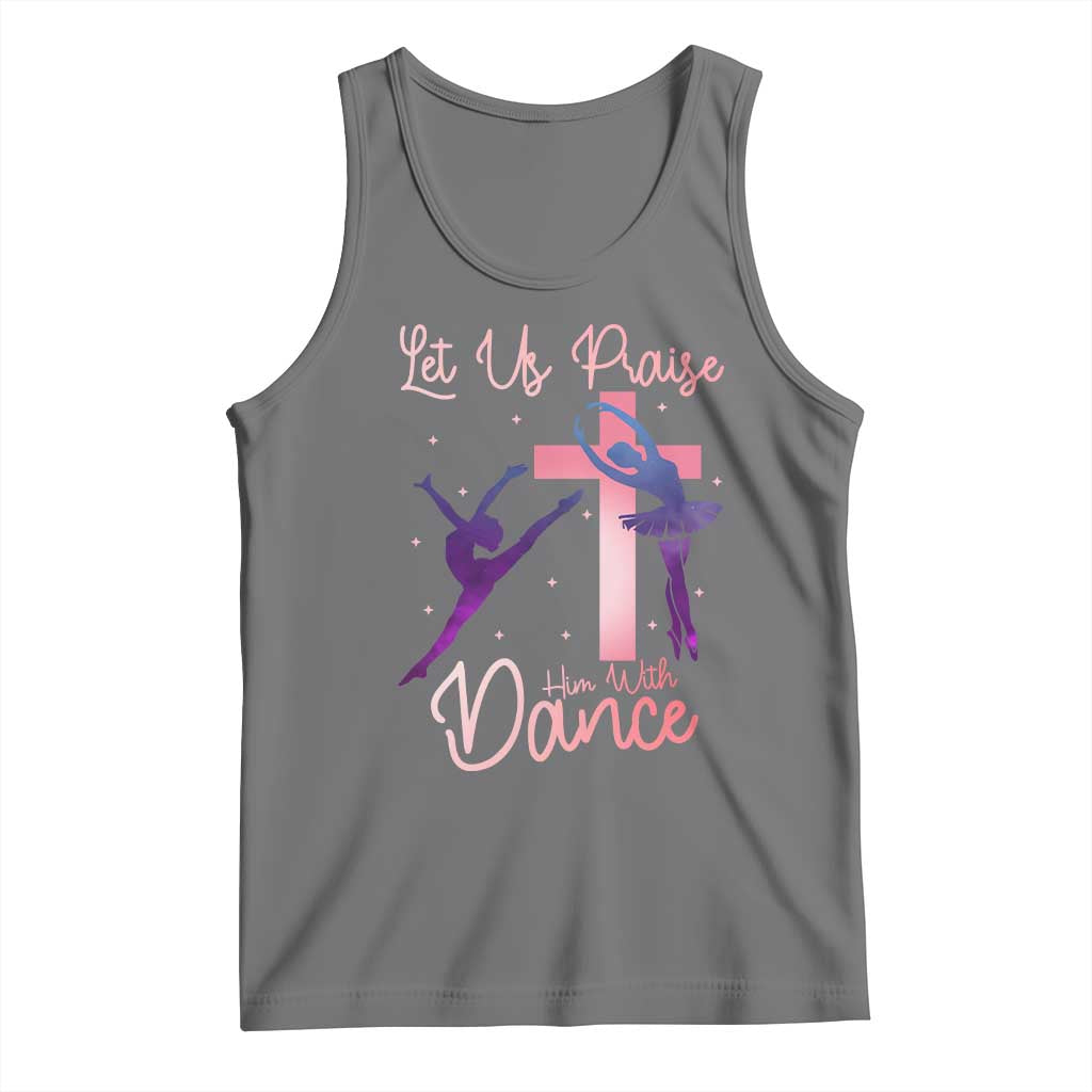 Christian Ballet Tank Top Let Us Praise Him With Dance Faith Inspired Art TS12 Black Heather Print Your Wear