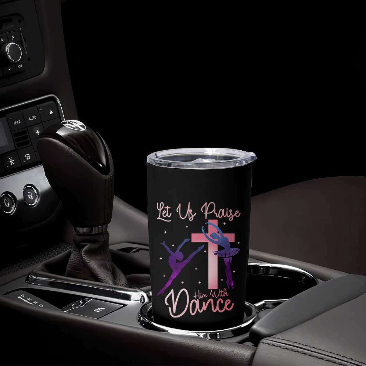 Christian Ballet Tumbler Cup Let Us Praise Him With Dance Faith Inspired Art TS12 Print Your Wear