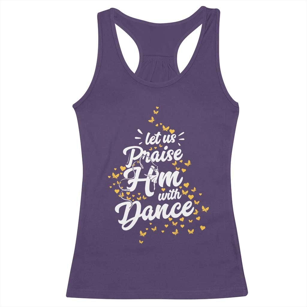 Christian Ballet Lover Racerback Tank Top Let Us Praise Him With Dance TS12 Purple Print Your Wear