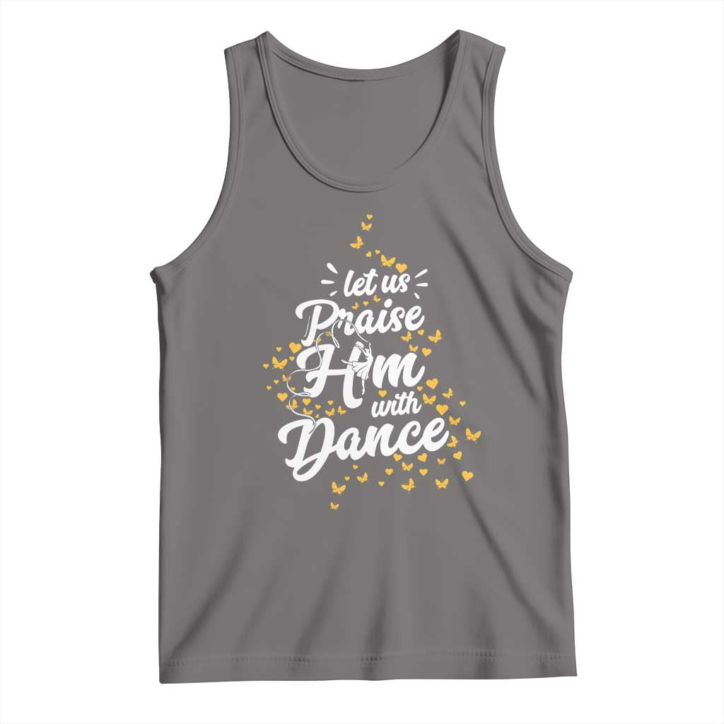 Christian Ballet Lover Tank Top Let Us Praise Him With Dance TS12 Deep Heather Print Your Wear