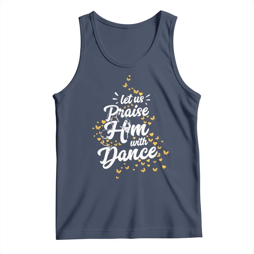 Christian Ballet Lover Tank Top Let Us Praise Him With Dance TS12 Navy Print Your Wear