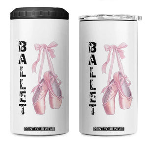 Ballerina Pointe Shoes 4 in 1 Can Cooler Tumbler Gift For Cute Ballet Girl TS12 One Size: 16 oz White Print Your Wear