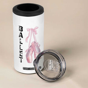 Ballerina Pointe Shoes 4 in 1 Can Cooler Tumbler Gift For Cute Ballet Girl TS12 Print Your Wear