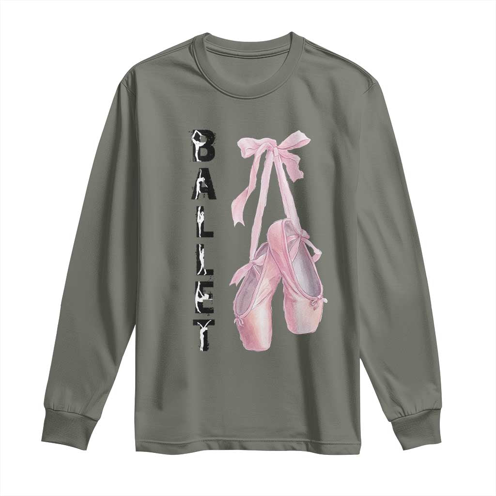 Ballerina Pointe Shoes Long Sleeve Shirt Gift For Cute Ballet Girl TS12 Military Green Print Your Wear