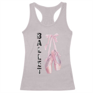 Ballerina Pointe Shoes Racerback Tank Top Gift For Cute Ballet Girl TS12 Ice Gray Print Your Wear
