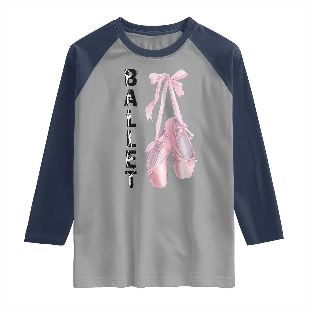 Ballerina Pointe Shoes Raglan Shirt Gift For Cute Ballet Girl TS12 Sport Gray Navy Print Your Wear