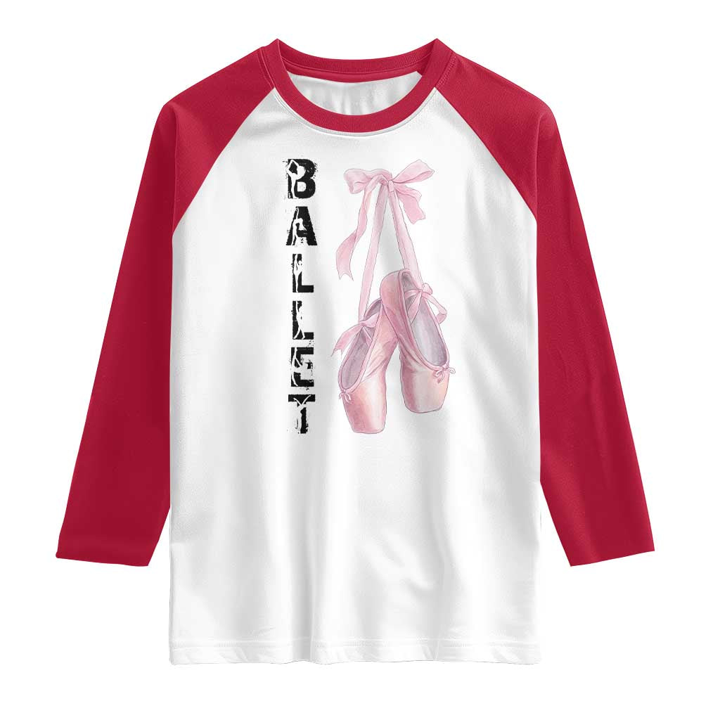 Ballerina Pointe Shoes Raglan Shirt Gift For Cute Ballet Girl TS12 White Red Print Your Wear