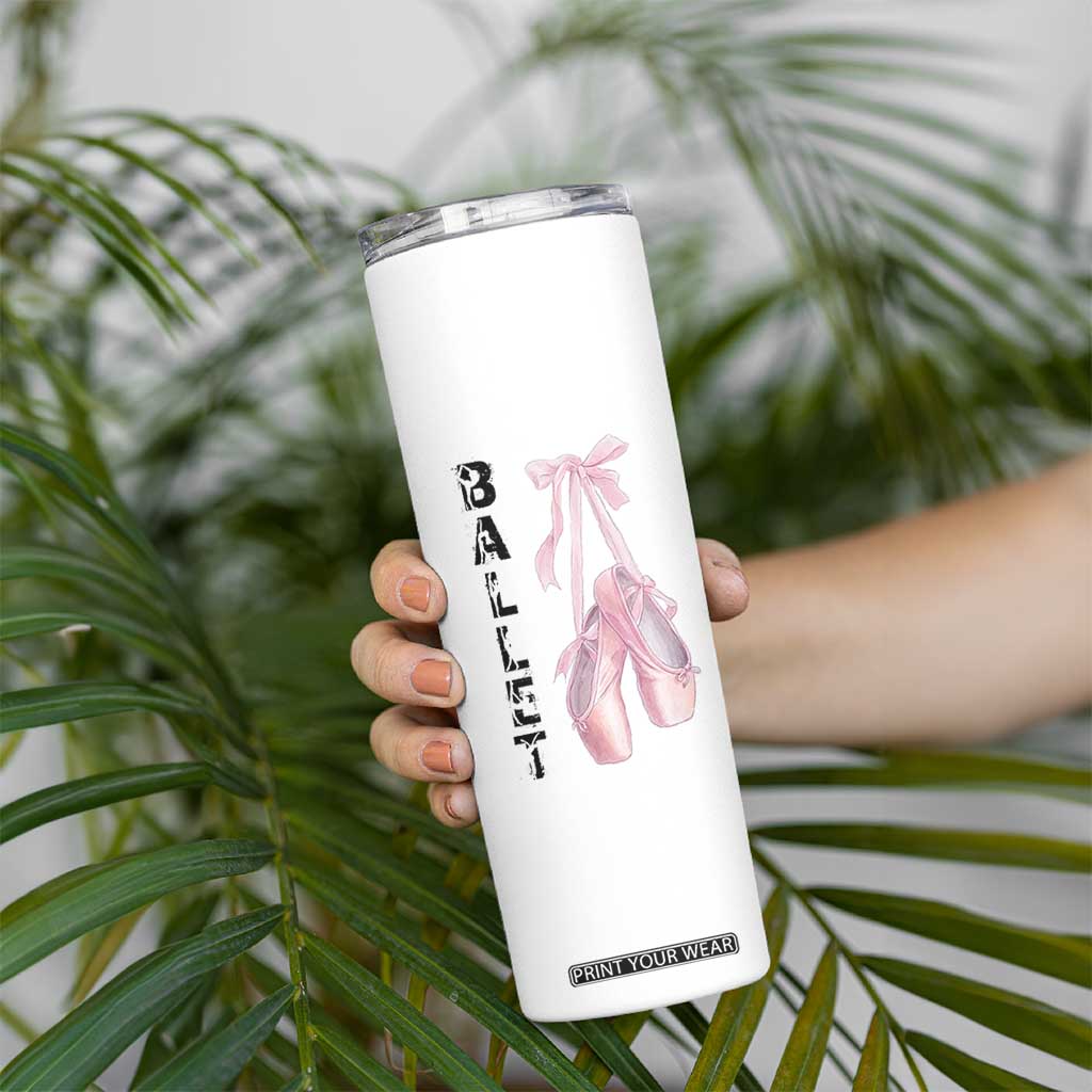 Ballerina Pointe Shoes Skinny Tumbler Gift For Cute Ballet Girl TS12 Print Your Wear