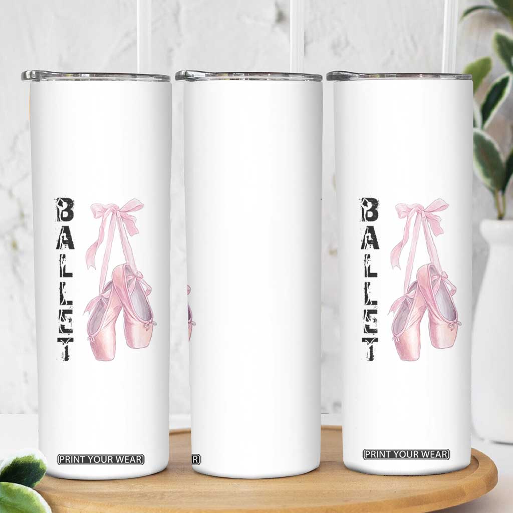 Ballerina Pointe Shoes Skinny Tumbler Gift For Cute Ballet Girl TS12 Print Your Wear
