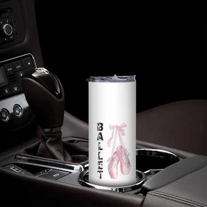 Ballerina Pointe Shoes Skinny Tumbler Gift For Cute Ballet Girl TS12 Print Your Wear