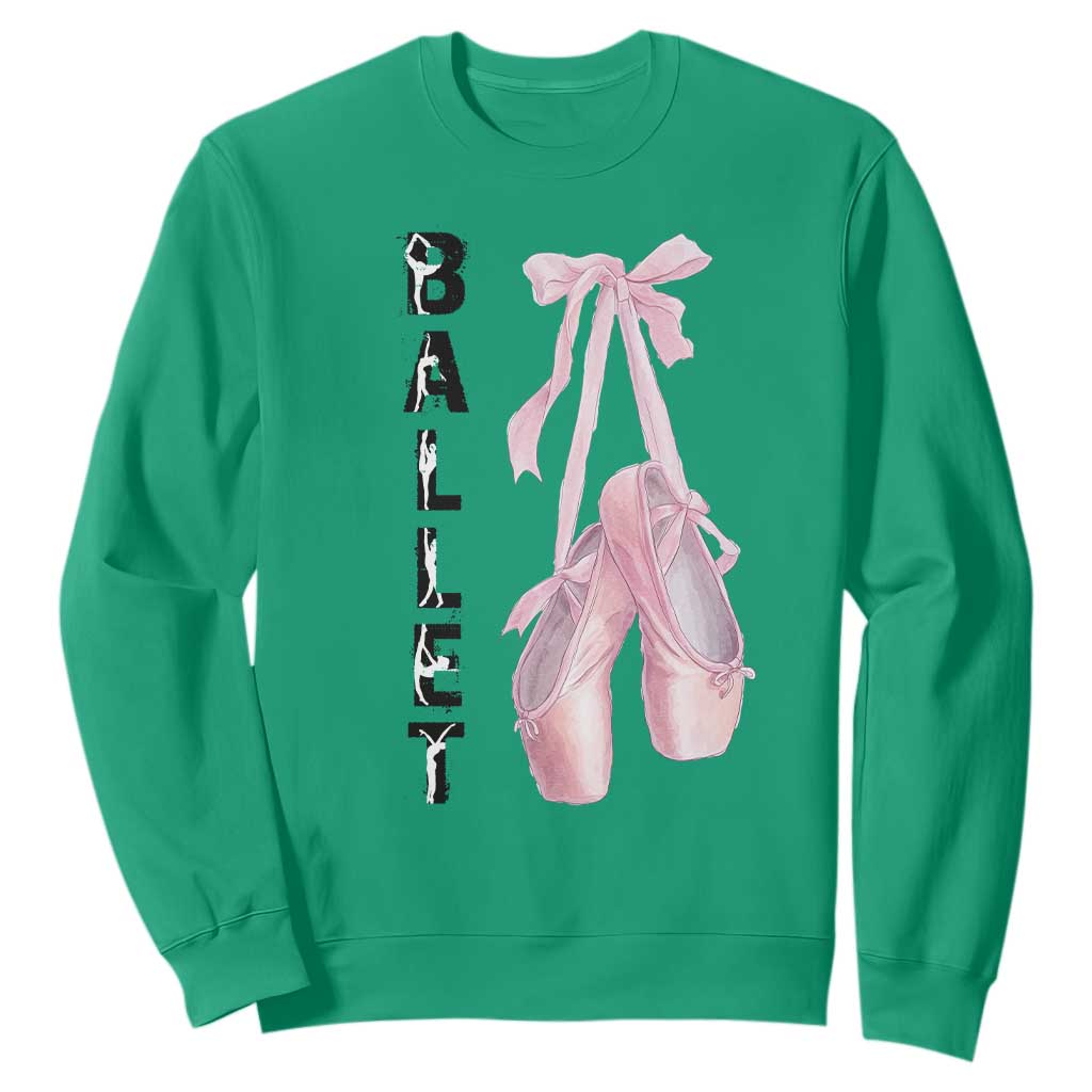 Ballerina Pointe Shoes Sweatshirt Gift For Cute Ballet Girl TS12 Irish Green Print Your Wear