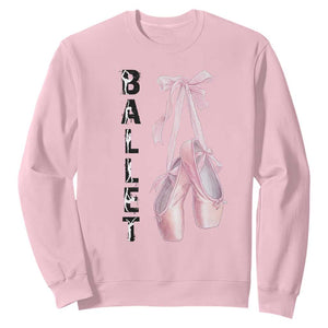 Ballerina Pointe Shoes Sweatshirt Gift For Cute Ballet Girl TS12 Light Pink Print Your Wear