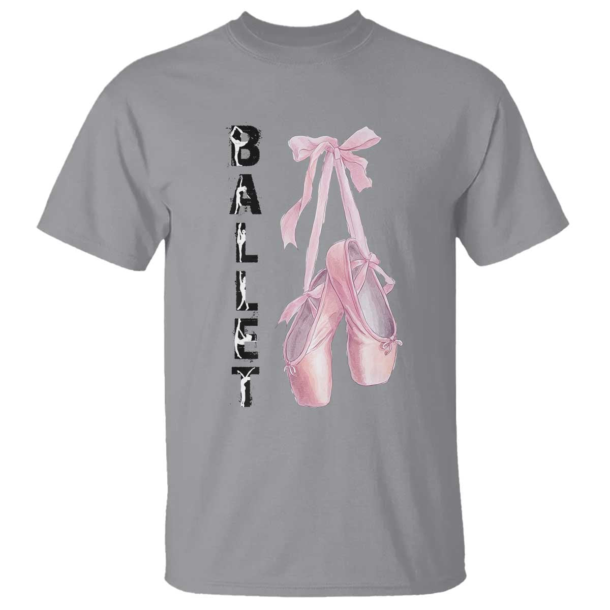 Ballerina Pointe Shoes T Shirt Gift For Cute Ballet Girl TS12 Sport Gray Print Your Wear