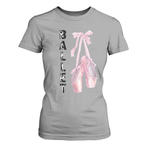 Ballerina Pointe Shoes T Shirt For Women Gift For Cute Ballet Girl TS12 Sport Gray Print Your Wear