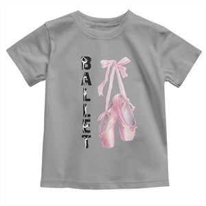 Ballerina Pointe Shoes Toddler T Shirt Gift For Cute Ballet Girl TS12 Sport Gray Print Your Wear