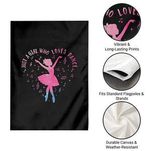 Just A Girl Who Loves Dance Garden Flag Gift For Cute Ballet Girl TS12 Print Your Wear