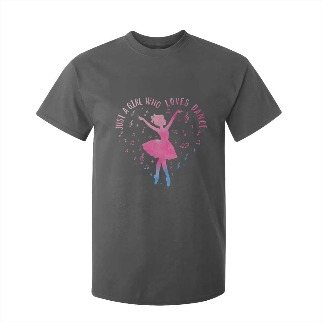 Just A Girl Who Loves Dance T Shirt For Kid Gift For Cute Ballet Girl TS12 Dark Heather Print Your Wear