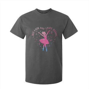 Just A Girl Who Loves Dance T Shirt For Kid Gift For Cute Ballet Girl TS12 Dark Heather Print Your Wear