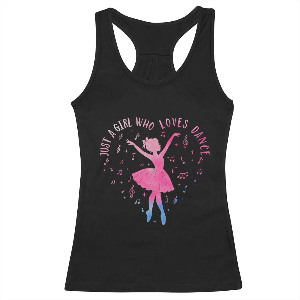 Just A Girl Who Loves Dance Racerback Tank Top Gift For Cute Ballet Girl TS12 Black Print Your Wear