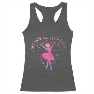 Just A Girl Who Loves Dance Racerback Tank Top Gift For Cute Ballet Girl TS12 Dark Heather Print Your Wear