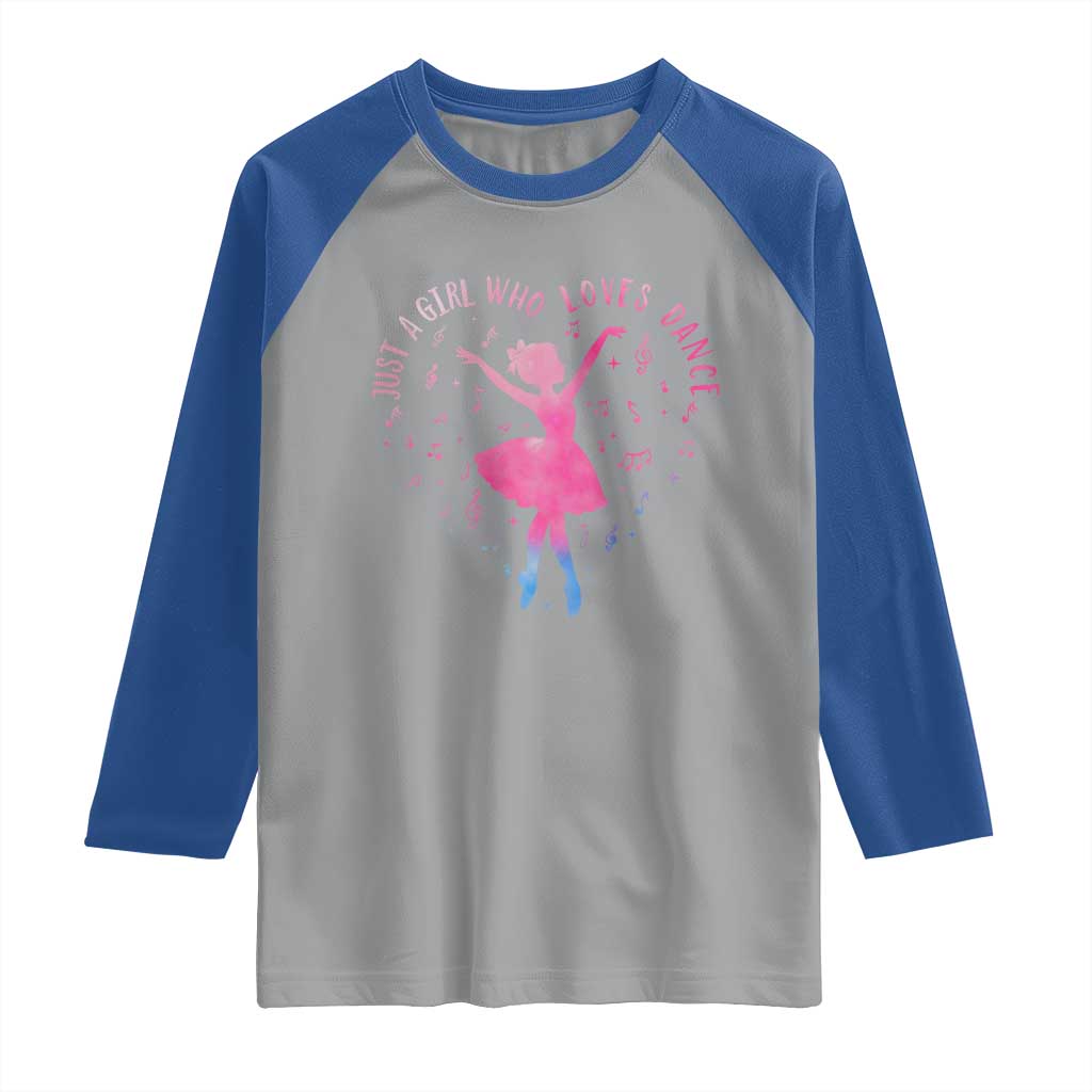 Just A Girl Who Loves Dance Raglan Shirt Gift For Cute Ballet Girl TS12 Sport Gray Royal Print Your Wear