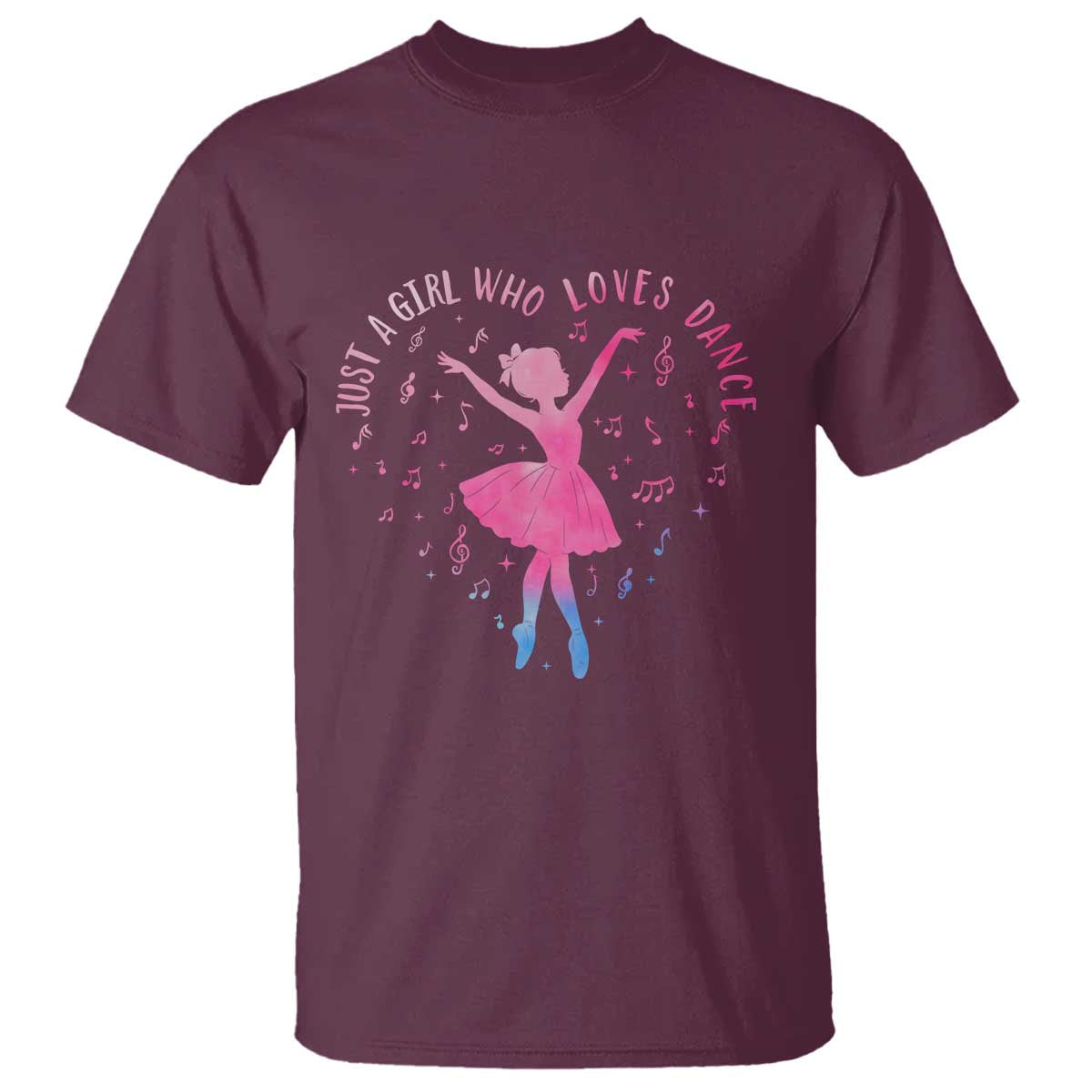 Just A Girl Who Loves Dance T Shirt Gift For Cute Ballet Girl TS12 Maroon Print Your Wear