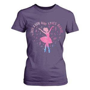 Just A Girl Who Loves Dance T Shirt For Women Gift For Cute Ballet Girl TS12 Purple Print Your Wear