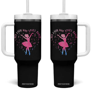 Just A Girl Who Loves Dance Tumbler With Handle Gift For Cute Ballet Girl TS12 One Size: 40 oz Black Print Your Wear