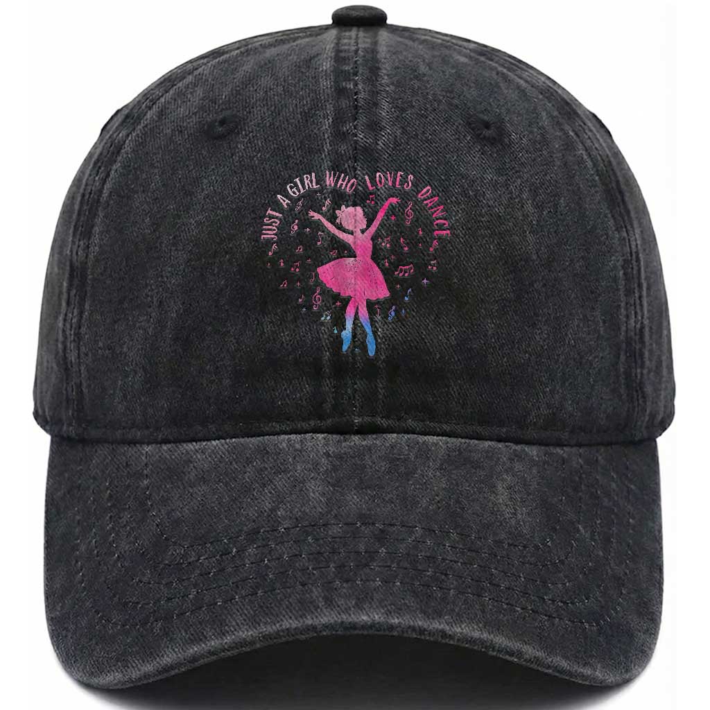 Just A Girl Who Loves Dance Washed Cotton Baseball Cap Gift For Cute Ballet Girl TS12 Print Your Wear
