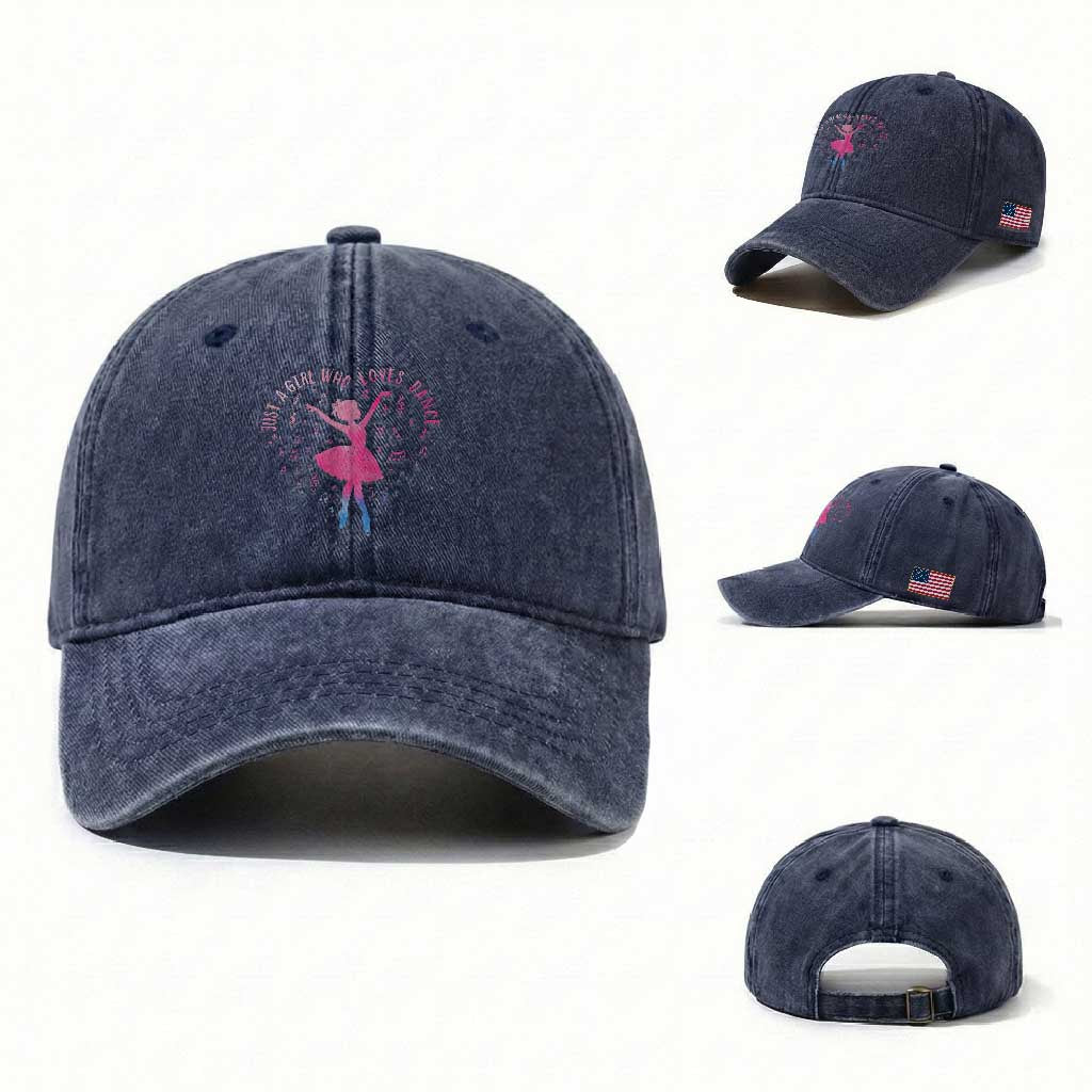 Just A Girl Who Loves Dance Washed Cotton Baseball Cap Gift For Cute Ballet Girl TS12 Washed Cap Universal Fit Navy Print Your Wear