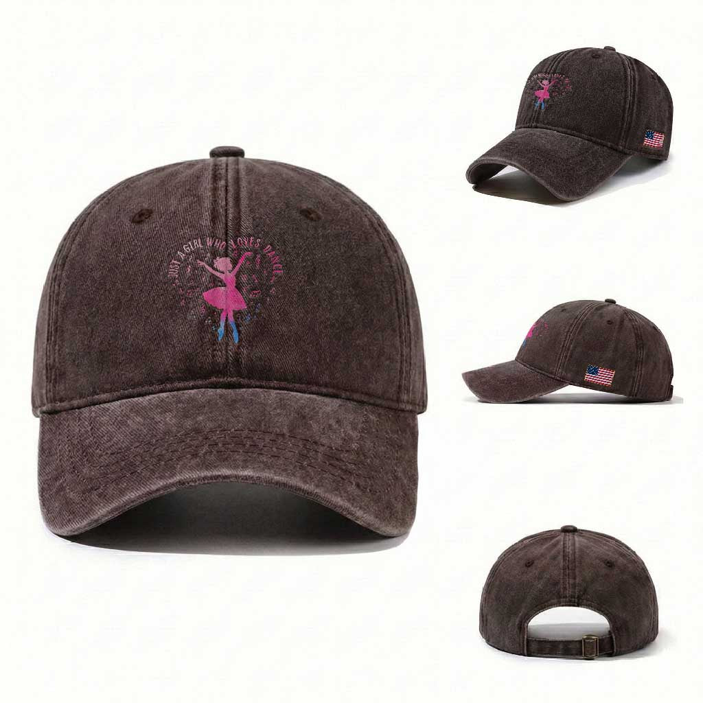 Just A Girl Who Loves Dance Washed Cotton Baseball Cap Gift For Cute Ballet Girl TS12 Washed Cap Universal Fit Dark Brown Print Your Wear