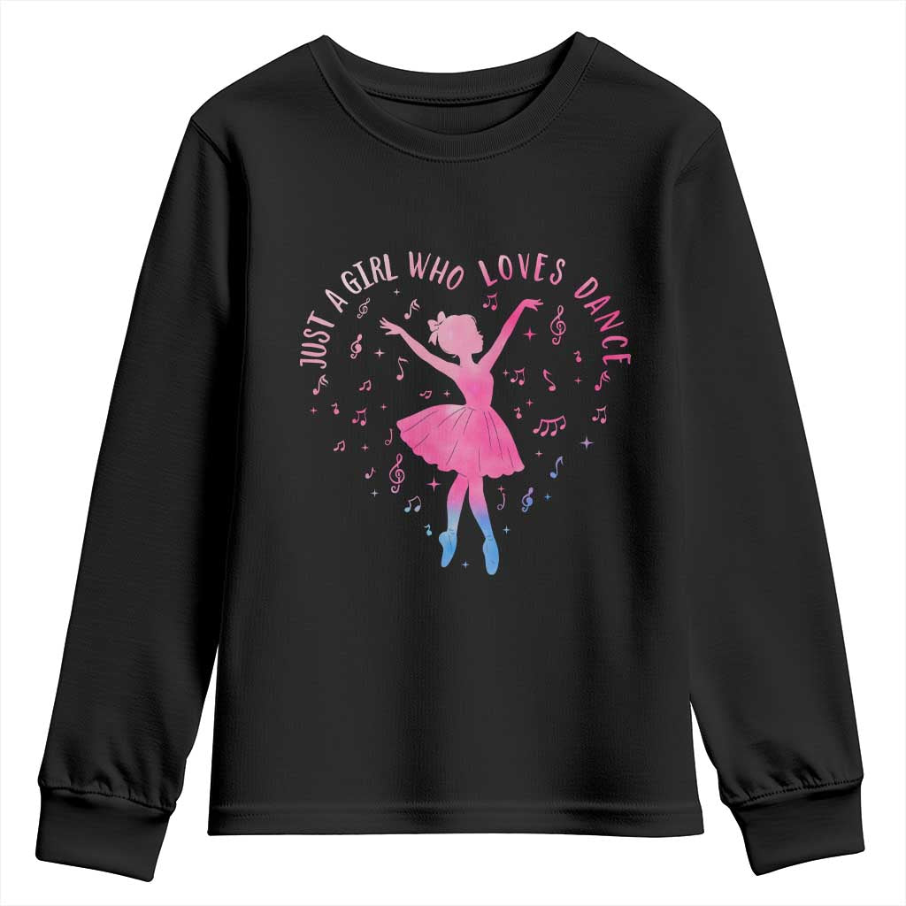 Just A Girl Who Loves Dance Youth Sweatshirt Gift For Cute Ballet Girl TS12 Black Print Your Wear