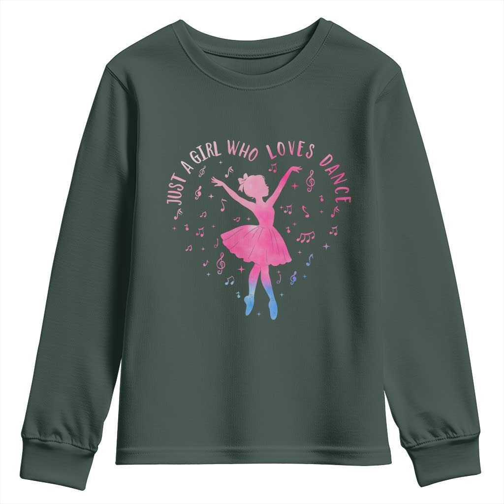 Just A Girl Who Loves Dance Youth Sweatshirt Gift For Cute Ballet Girl TS12 Dark Forest Green Print Your Wear