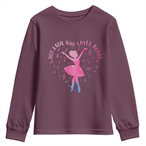Just A Girl Who Loves Dance Youth Sweatshirt Gift For Cute Ballet Girl TS12 Maroon Print Your Wear