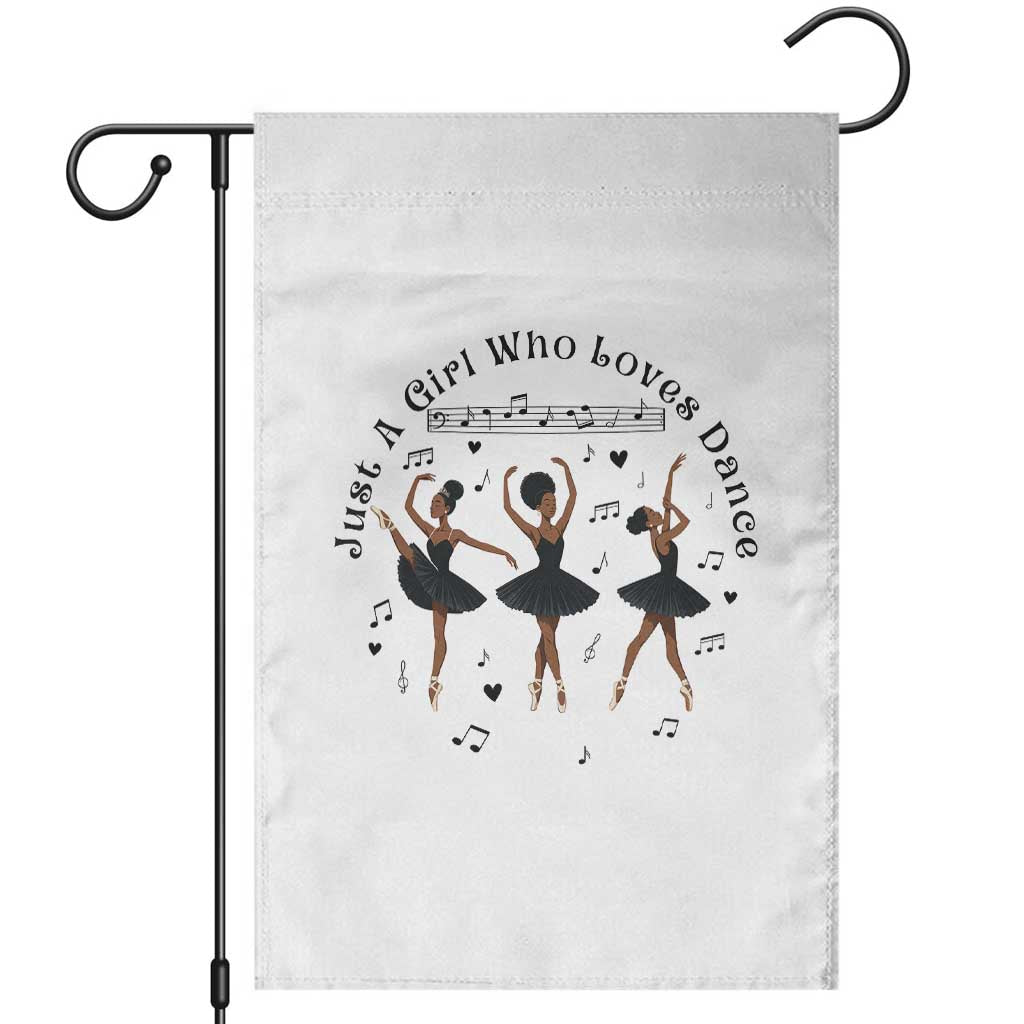 African American Ballet Dancer Garden Flag Just A Girl Who Loves Dance TS12 White Print Your Wear