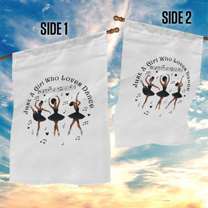 African American Ballet Dancer Garden Flag Just A Girl Who Loves Dance TS12 Print Your Wear