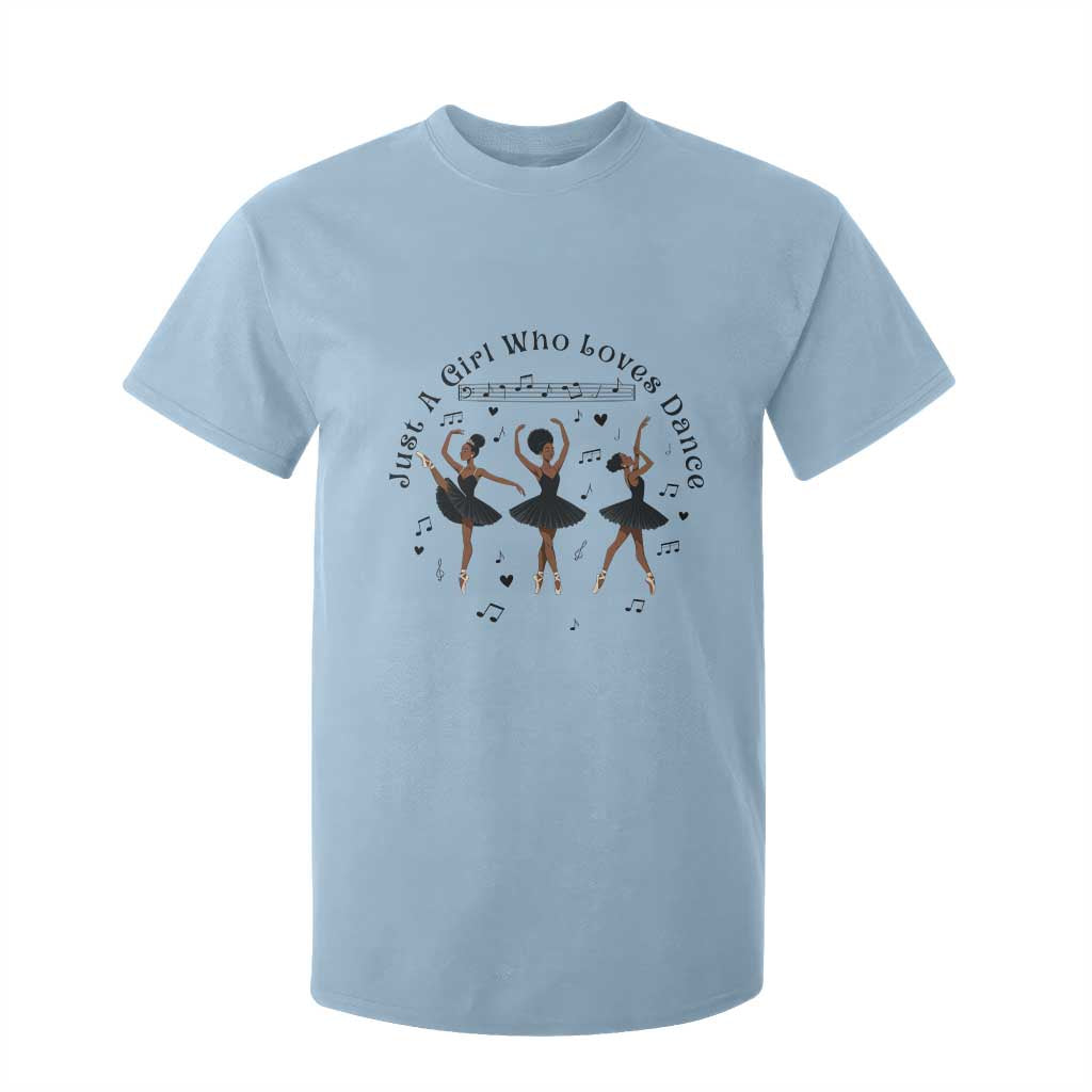 African American Ballet Dancer T Shirt For Kid Just A Girl Who Loves Dance TS12 Light Blue Print Your Wear