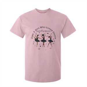 African American Ballet Dancer T Shirt For Kid Just A Girl Who Loves Dance TS12 Light Pink Print Your Wear