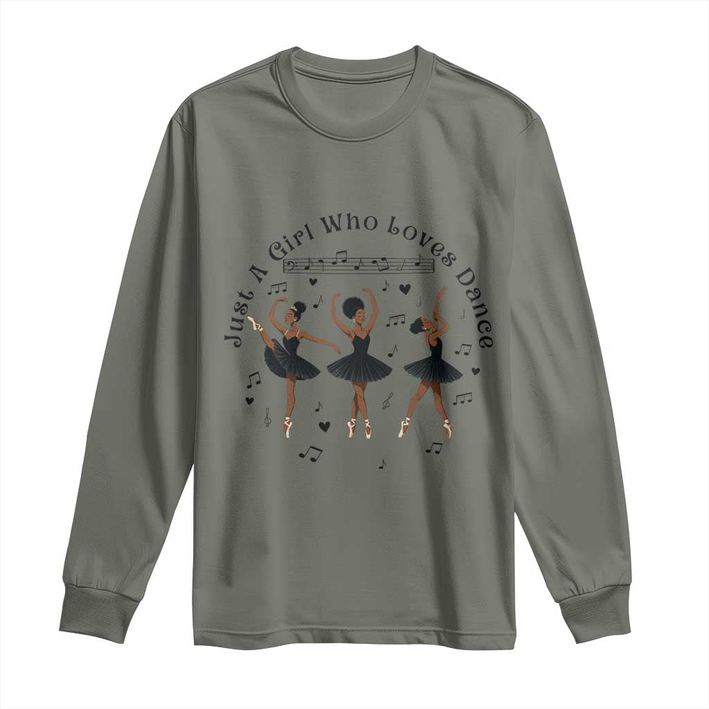 African American Ballet Dancer Long Sleeve Shirt Just A Girl Who Loves Dance TS12 Military Green Print Your Wear